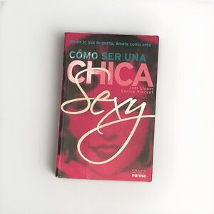 Cómo Ser Una Chica Sexy Spanish Book Jodi Lipper Cerina Vincent Norma